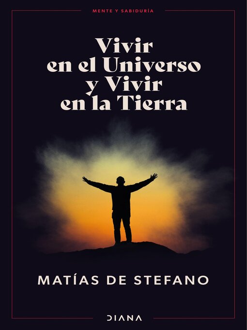 Title details for Vivir en el Universo y Vivir en la Tierra by Matías de Stefano - Available